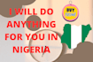 do anything for you within and outside nigeria, run errand, personal assistant
