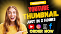 be your professional youtube thumbnail maker just in 2 hours