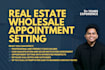 do real estate wholesale appointment setting