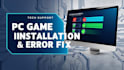 install any PC game and fix installation errors remotely