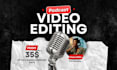 do podcast video editing