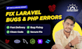 fix laravel php bugs, laravel errors, and php laravel issues quickly