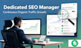 be your dedicated SEO manager for continuous organic traffic growth