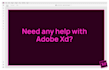 provide assistance to you in adobe xd