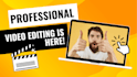 professionally edit your video