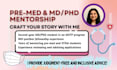 provide personal mentorship to MD and MD phd applicants