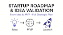 turn your idea into a startup roadmap ready for launch