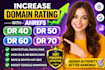 increase domain rating ahrefs dr 70, contextual off page seo backlinks, dr 50