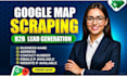 do web scraping, google maps scraping, business leads