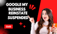 reinstate and fix suspended google my business profile