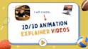 create a 2d or 3d animated explainer video