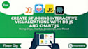 create stunning interactive visualizations with d3 js and chart js