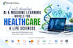 develop ai and machine learning models for healthcare