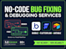 debug or fix your bubble flutterflow airtable issue fast