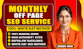 provide full monthly SEO service for google ranking