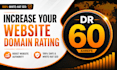 increase your website domain rating DR 60 plus spam free