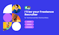 be your freelance recruiter