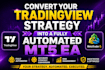 translate tradingview pine script strategy into a fully automated mt5 eas