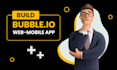 develop bubble io, adalo app with elegant design, bubble app