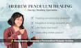 perform a hebrew pendulum diagnosis, energy cleansing and spiritual healing