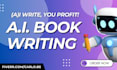 provide expert ai books and ebook writing
