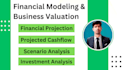 do financial modeling and business valuation