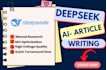 engage readers with the deepseek ai article writing services