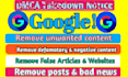 remove negative content,defamatory websites,bad articles,false news from google