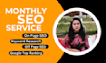 do complete monthly SEO service for google ranking