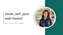 do javax awt ,java web base applications