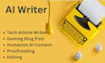 do tech article writing and huminize ai content editing
