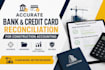 accurate bank and credit card reconciliation for construction accounting