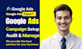 fast setup your google ads campaign and optimize