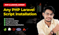 fix, modify and install your codecanyon laravel or PHP script quickly
