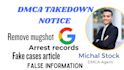remove,erase mugshots article news negative false bad webpage urls from google