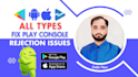 resolve android and ios app rejections and resubmit your app
