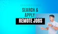 search and apply remote or work from home jobs for you