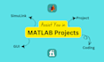 do matlab programming, simulink models, image processing, gui development