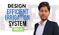 design efficient irrigation system plan with boq for your landscape