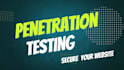 do penetration testing to secure websites