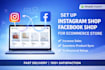 setup instagram shop and facebook shop for ecommerce store