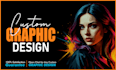 design an awesome graphic design, redesign, vector art, flyer, image editing