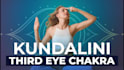 cast third eye activation spell to awaken your kundalini