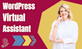 be a reliable wordpress virtual assistant to optimize and maintain your site