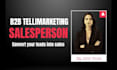 be your expert telemarketer, cold caller that drives sales