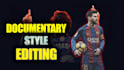 make  documentary video editing