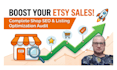 audit your etsy shop to increase sales expert optimization