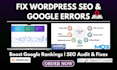 fix wordpress SEO, do on page, technical error fixes, fix google search console