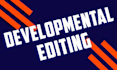 perform a developmental edit on your fiction book