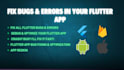 fix bugs and optimize your flutter app